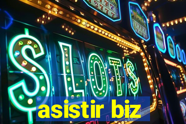 asistir biz